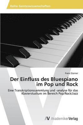 Der Einfluss des Bluespiano im Pop und Rock 1
