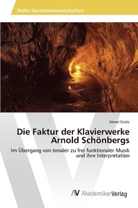 bokomslag Die Faktur der Klavierwerke Arnold Schnbergs