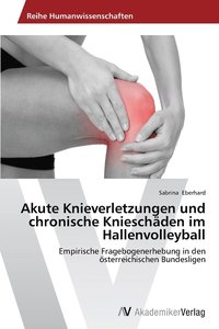 bokomslag Akute Knieverletzungen und chronische Knieschden im Hallenvolleyball