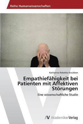Empathiefhigkeit bei Patienten mit Affektiven Strungen 1