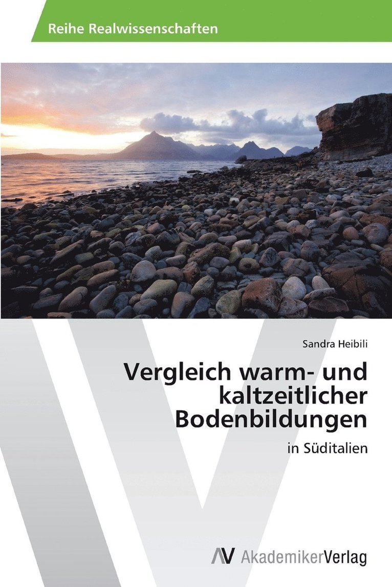 Vergleich warm- und kaltzeitlicher Bodenbildungen 1