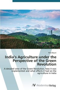 bokomslag India's Agriculture under the Perspective of the Green Revolution