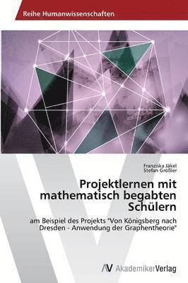 bokomslag Projektlernen mit mathematisch begabten Schlern