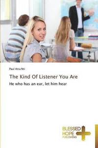 bokomslag The Kind Of Listener You Are