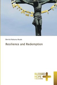 bokomslag Resilience and Redemption