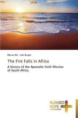 bokomslag The Fire Falls in Africa