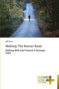 bokomslag Walking The Roman Road