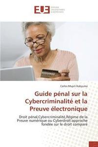 bokomslag Guide pénal sur la Cybercriminalité et la Preuve électronique