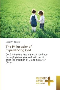 bokomslag The Philosophy of Experiencing God
