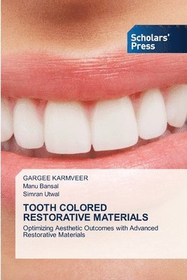 bokomslag Tooth Colored Restorative Materials