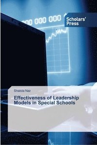 bokomslag Effectiveness of Leadership Models in Special Schools