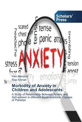 Morbidity of Anxiety in Children and Adolescents 1