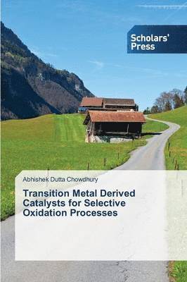 Transition Metal Derived Catalysts for Selective Oxidation Processes 1