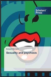 bokomslag Sexuality and psychosis