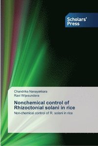 bokomslag Nonchemical control of Rhizoctonial solani in rice