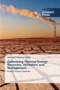 bokomslag Optimizing Thermal Energy Recovery, Utilisation and Management