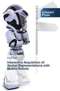 bokomslag Interactive Acquisition of Spatial Representations with Mobile Robots