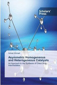 bokomslag Asymmetric Homogeneous and Heterogeneous Catalysts