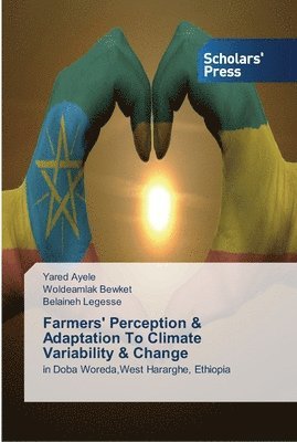Farmers' Perception & Adaptation To Climate Variability & Change 1