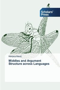 bokomslag Middles and Argument Structure across Languages