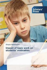 bokomslag Impact of topic work on students' motivation