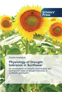 bokomslag Physiology of Drought tolerance in Sunflower