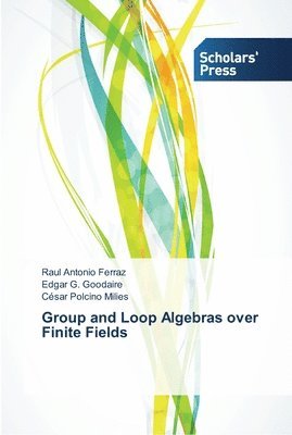 Group and Loop Algebras over Finite Fields 1