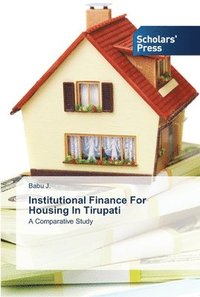 bokomslag Institutional Finance For Housing In Tirupati