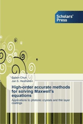 High-order accurate methods for solving Maxwell's equations 1