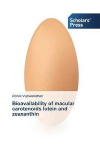 bokomslag Bioavailability of macular carotenoids lutein and zeaxanthin