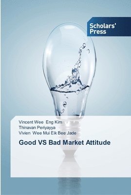 Good VS Bad Market Attitude 1