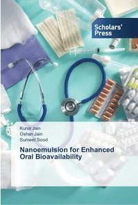 bokomslag Nanoemulsion for Enhanced Oral Bioavailability