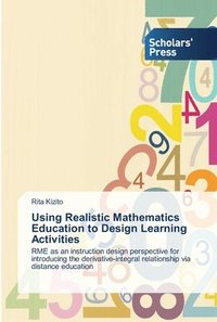 bokomslag Using Realistic Mathematics Education to Design Learning Activities
