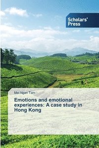 bokomslag Emotions and emotional experiences