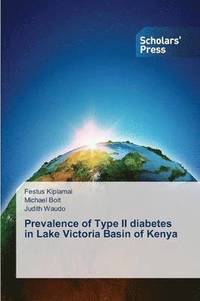 bokomslag Prevalence of Type II Diabetes in Lake Victoria Basin of Kenya