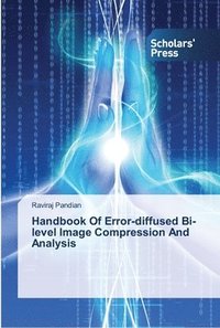 bokomslag Handbook Of Error-diffused Bi-level Image Compression And Analysis