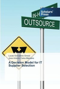 bokomslag A Decision Model for IT Supplier Selection