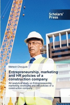 bokomslag Entrepreneurship, marketing and HR policies of a construction company