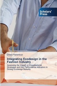 bokomslag Integrating Ecodesign in the Fashion Industry