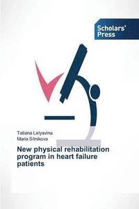 bokomslag New physical rehabilitation program in heart failure patients