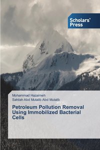 bokomslag Petroleum Pollution Removal Using Immobilized Bacterial Cells