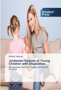 bokomslag Jordanian Parents of Young Children with Disabilities