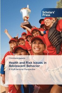 bokomslag Health and Risk Issues in Adolescent Behavior