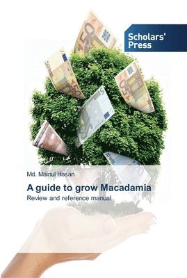 A guide to grow Macadamia 1