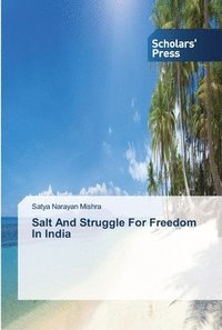 bokomslag Salt And Struggle For Freedom In India