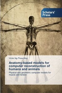 bokomslag Anatomy-based models for computer reconstruction of humans and animals