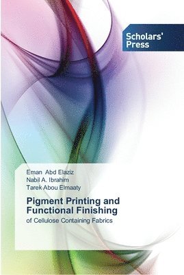 Pigment Printing and Functional Finishing 1