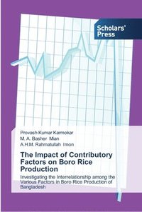 bokomslag The Impact of Contributory Factors on Boro Rice Production