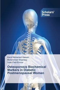 bokomslag Osteoporosis Biochemical Markers in Diabetic Postmenopausal Women