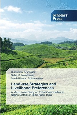 Land-use Strategies and Livelihood Preferences 1